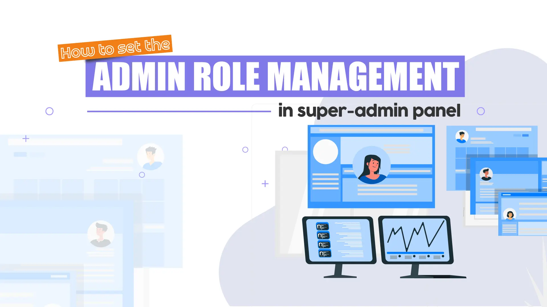 How to Set Admin Role Management in the Super-Admin Panel.