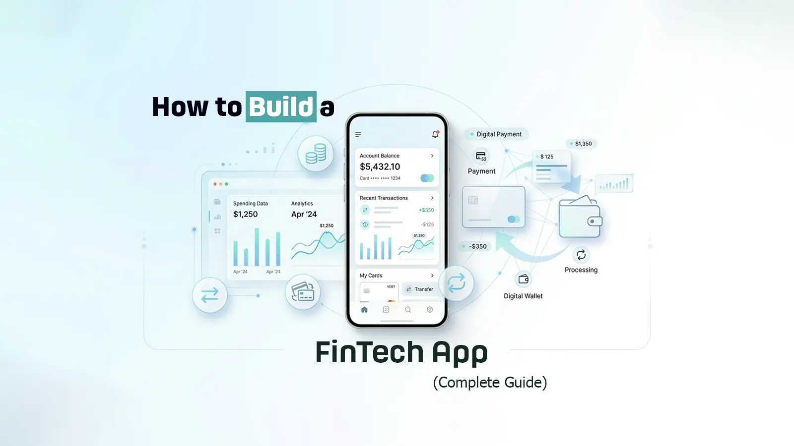 How to Build a FinTech App: A Practical FinTech App Development Guide