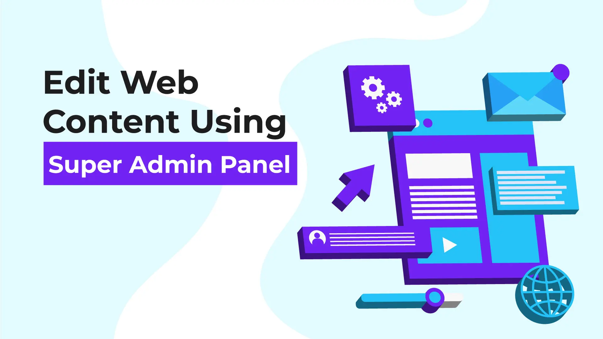 How to Setup or Edit Web Content Using Super Admin Panel.